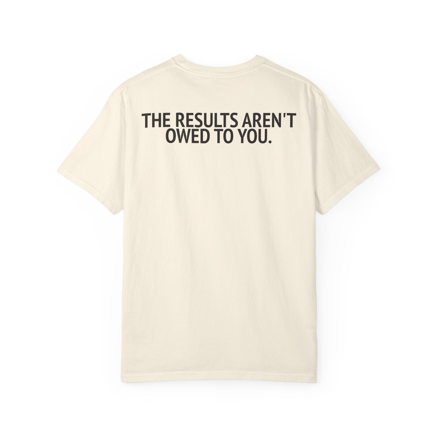 REP DEBT The Results Aren't Owed To You Tee
