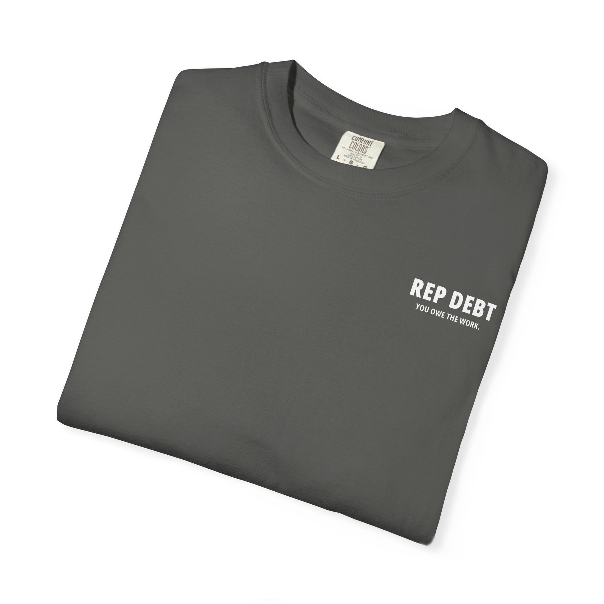REP DEBT Last Set. Best Set. Tee - Pepper detail