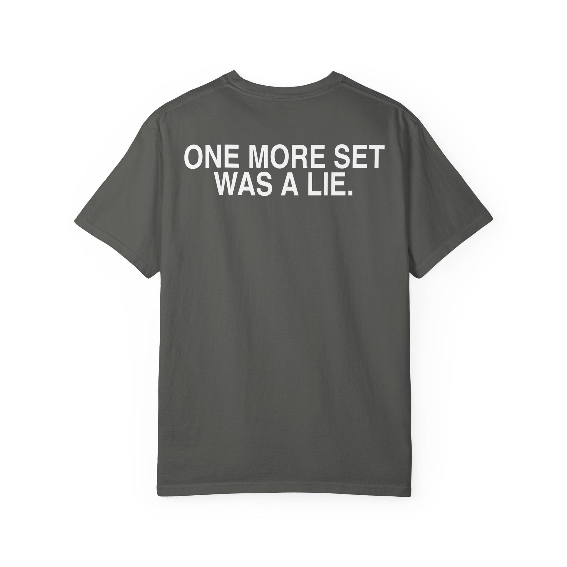 REP DEBT One More Set Was A Lie Tee - Graphite detail