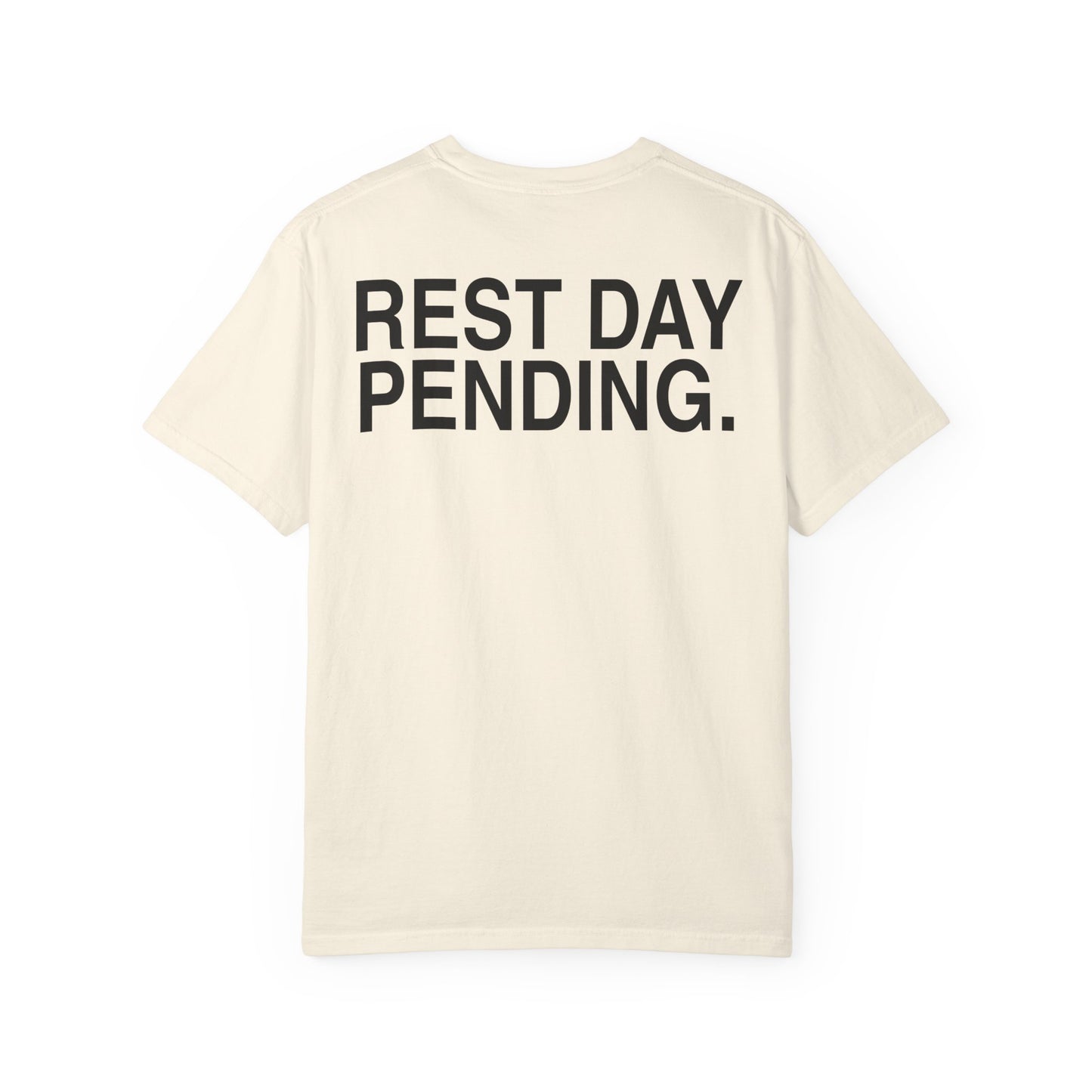 REP DEBT Rest Day Pending Tee